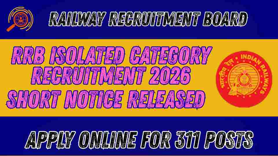 Indian Railway RRB Ministerial & Isolated Category CEN No.1 08/2025 Recruitment 2026 Apply Online for 312 Posts and Exam Date Out